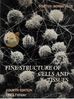 FINE STRUCTURE OF CELLS AND TISSUES  FOURTH EDITION（ PDF版）