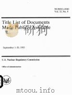 TITLE LIST OF DOCUMENTS MADE PUBLICLY AVAILABLE NUREG-0540 VOL.15 NO.9 PDF电子版封面
