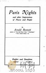 PARIS NIGHTS AND OTHER IMPRESSIONS OF PLACES AND PEOPLE 1913 PDF电子版封面