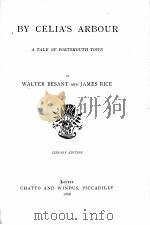 BY CELIA‘S ARBOUR LIBRARY EDITION 1888 PDF电子版封面