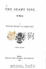 THE SEAMY SIDE LIBRARY EDITION 1888 PDF电子版封面