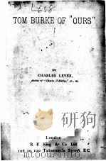 TOM BURKE OF “OURS” PDF电子版封面 CHARLES LEVER
