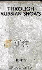 THROUGH RUSSIAN SNOWS PDF电子版封面 G.A.HENTY