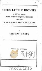 LIFE‘S LITTLE IRONIES 1925 PDF电子版封面 THOMAS HARDY