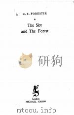 THE SKY AND THE FOREST 1948 PDF电子版封面 C.S.FORESTER