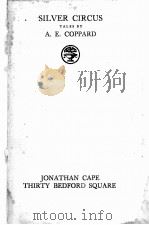 SILVER CIRCUS PDF电子版封面 A.E.COPPARD