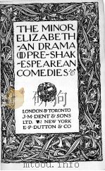 The minor Elicabethan drama 1923 PDF电子版封面 ERNEST RHYS