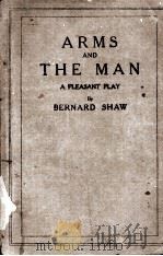 ARMS AND THE MAN A PLEASANT PLAY（1914 PDF版）