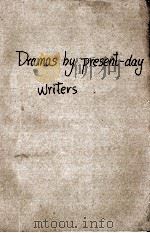 Dramas by present-day writers 1927 PDF电子版封面
