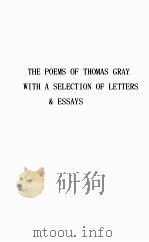 THE POEMS OF THOMAS GRAY WITH A SELECTION OF LETTERS & ESSAYS 1922 PDF电子版封面