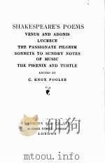 SHAKESPEARE‘S POEMS VENUS AND ADONIS LUCRECE THE PASSIONATE PILGRIM SONNETS TO SUNDRY NOTES OF MUSIC（1911 PDF版）