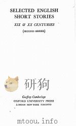 SELECTED ENGLISH SHORT STORIES XIX CENTURY (SECOND SERIES) 1951 PDF电子版封面