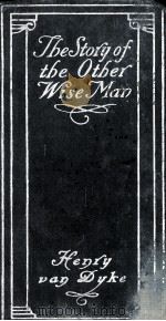 THE STORY OF THE OTHER WISE MAN（1906 PDF版）