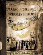 THE MAGIC FISHBONE PDF电子版封面 CHARLES DICKENS