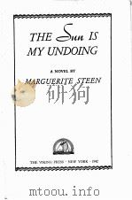 THE SUN IS MY UNDOING A NOVEL（1942 PDF版）