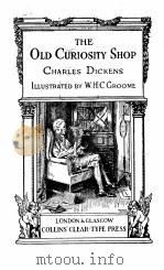 The Old curiosity shop PDF电子版封面 CHARLES DICKENS AND W.H.C GROO