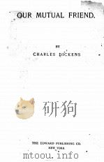 OUR MUTUAL FRIEND PDF电子版封面 CHARLES DICKENS