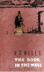THE DOOR IN THE WALL and OTHER STORIES PDF电子版封面 H. G. WELLS