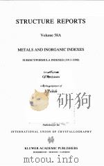 STRUCTURE REPORTS  VOLUME 58A  METALS AND INORGANIC INDEXES（ PDF版）