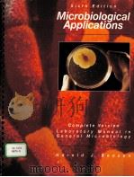 MICROBIOLOGICAL APPLICATIONS SIXTH EDITION PDF电子版封面 0697137651 HAROLD J.BENSON
