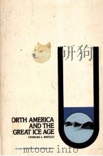 NORTH AMERICA AND THE GREAT ICE AGE PDF电子版封面 0070409358 CHARLES L.MATSCH
