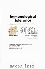 IMMUNOLOGICAL TOLERANCE：A REASSESSMENT OF MECHANISMS OF THE IMMUNE RESPONSE（1969 PDF版）