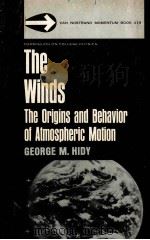 THE WINDS:THE ORIGINS AND BEHAVIOR OF ATMOSPHERIC MOTION PDF电子版封面 GEORGE M.HIDY