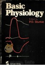 BASIC PHYSIOLOGY PDF电子版封面 0387904859 P.D.STURKIE