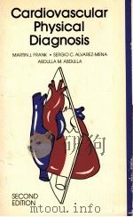 CARDIOVASCULAR PHYSICAL DIAGNOSIS SECOND EDITION PDF电子版封面 0815133316