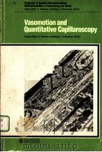 VASOMOTION AND QUANTITATIVE CAPILLAROSCOPY 1983 PDF电子版封面 380553809X