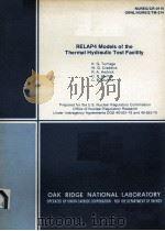 RELAP4 MODELS OF THE THERMAL HYDRAULIC TEST FACILITY NUREG/CR-0119 ORNL/NUREG/TM-214（ PDF版）
