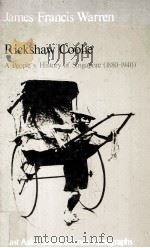 RICKSHAW COOLIE  A People's History of Singapore 1880-1940（1986 PDF版）