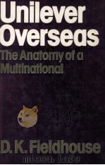 Unilever Overseas:The Anatomy of A Multinational 1895-1965（1978 PDF版）