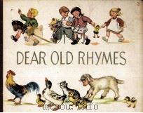 DEAR OLD RHYMES 1956 PDF电子版封面