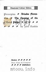 Proserpina Ariadne florentina the Opening of the Crystal Palace PDF电子版封面 John Ruskin