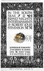 IN THE SOUTH SEAS & ISLAND NIGHTS‘ ENTERTAINMENTS 1924 PDF电子版封面