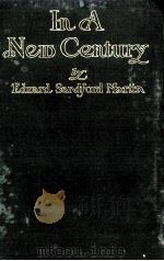 IN A NEW CENTURY 1908 PDF电子版封面