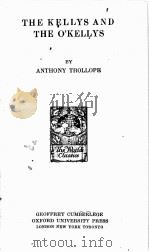 THE KELLYS AND THE O‘KELLYS 1951 PDF电子版封面 ANTHONY TROLLOPE