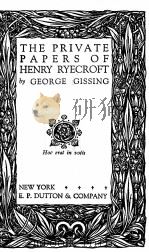 THE PRIVATE PAPERS OF HENRY RYECROFT（1927 PDF版）