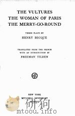 THE VULTURES THE WOMAN OF PARIS THE MERRY-GO-ROUND 1913 PDF电子版封面