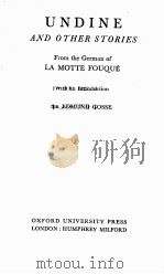 UNDINE AND OTHER STORIES 1896 PDF电子版封面 LA MOTTE FOUQUE AND SIR EDMUND