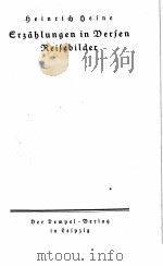 HEINES SAMTLICHE WERKE V.3 ERZAHLUNGEN IN DERSEN REISEBILDER PDF电子版封面 HEINRICH HEINE