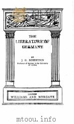 THE LITERATURE OF GERMANY PDF电子版封面 J.G.ROBERTSON