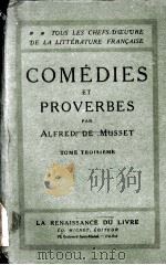 COMEDIES ET PROVERBES PAR ALFRED DE MUSSET TOME TROISIEME PDF电子版封面