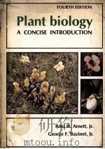 PLANT BIOLOGY:A CONCISE INTRODUCTION FOURTH EDITION 1977 PDF电子版封面 0801603161