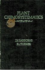 PLANT CHEMOSYSTEMATICS PDF电子版封面 0123246407 J.B.HARBORNE AND B.L.TURNER