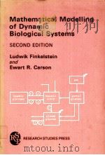 MATHEMATICAL MODELLING OF DYNAMIC BIOLOGICAL SYSTEMS SECOND EDITION PDF电子版封面 0863800246 LUDWIK FINKELSTEIN AND EWART R