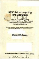 BASIC MICROCOMPUTING AND BIOSTATISTICS PDF电子版封面 0896030156 DONALD W.ROGERS