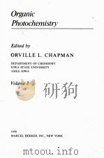 ORGANIC PHOTOCHEMISTRY VOLUME 3 1973 PDF电子版封面 8824710967