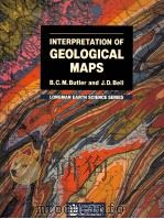 INTERPRETATION OF GEOLOGICAL MAPS PDF电子版封面 0470208449 B.C.M.BUTLER AND J.D.BELL
